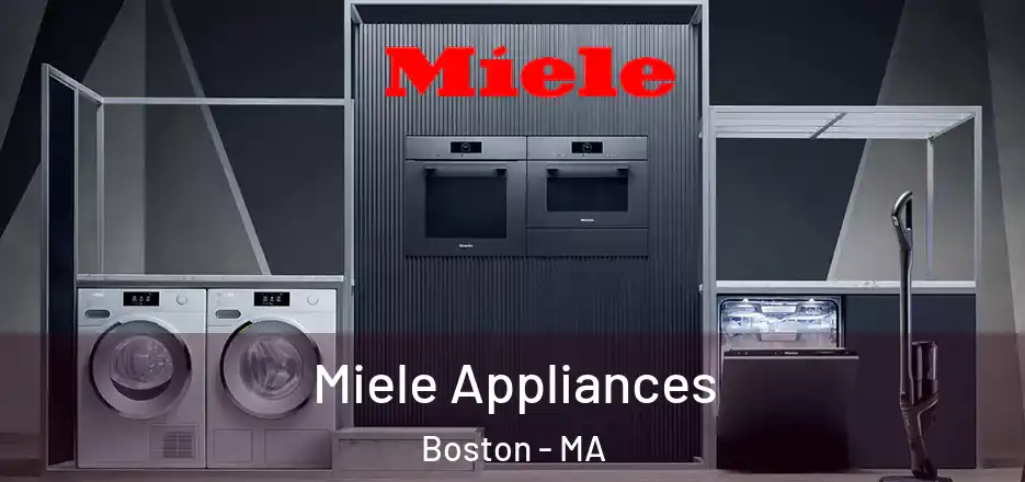 Miele Appliances Boston - MA