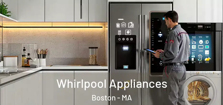 Whirlpool Appliances Boston - MA